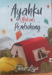 Image of Ayahku Bukan Pembohong